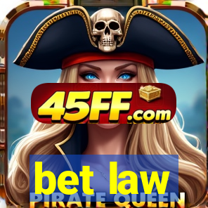 bet law